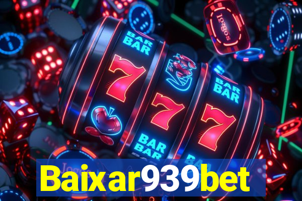 Baixar939bet