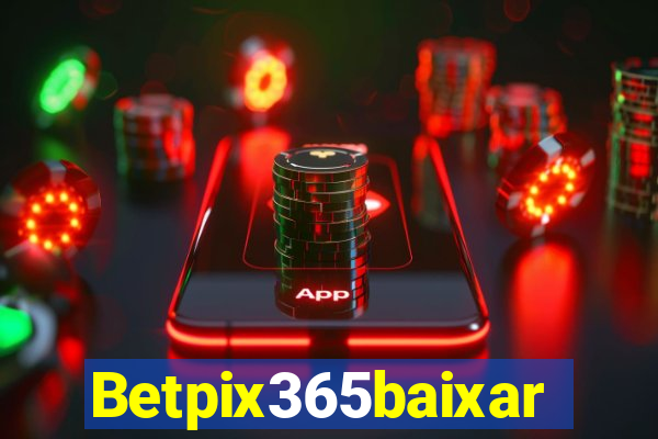 Betpix365baixar