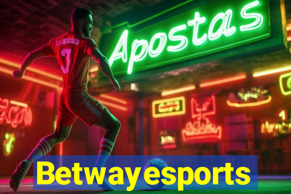 Betwayesports