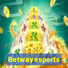 Betwayesports