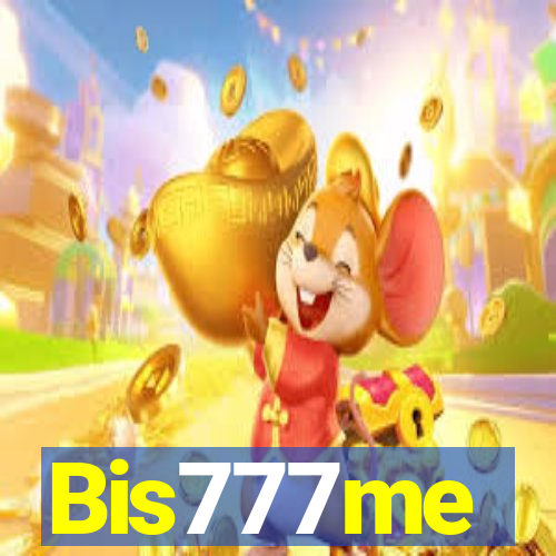 Bis777me