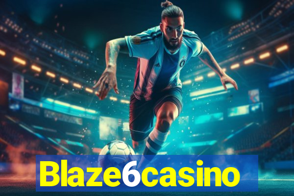 Blaze6casino