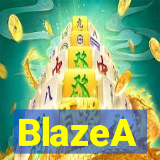 BlazeA