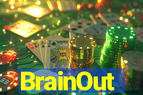 BrainOut