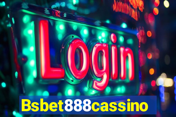 Bsbet888cassino