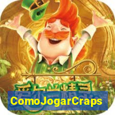 ComoJogarCraps