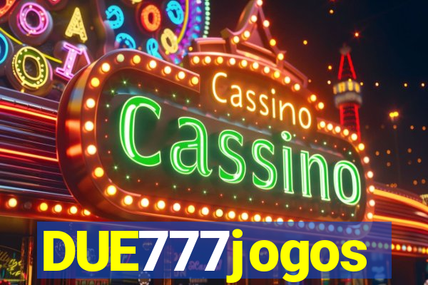 DUE777jogos