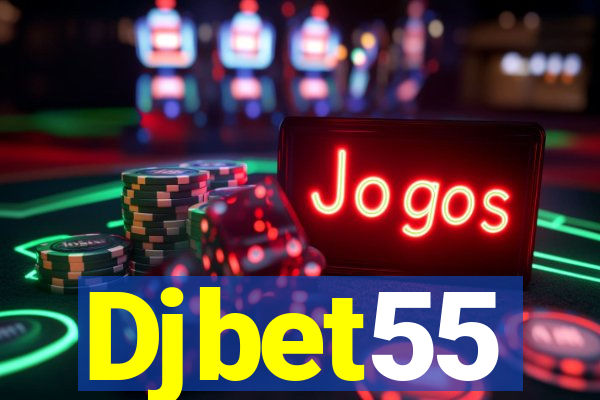 Djbet55