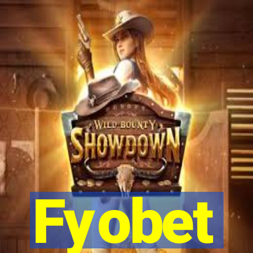 Fyobet