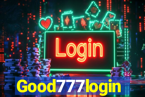 Good777login