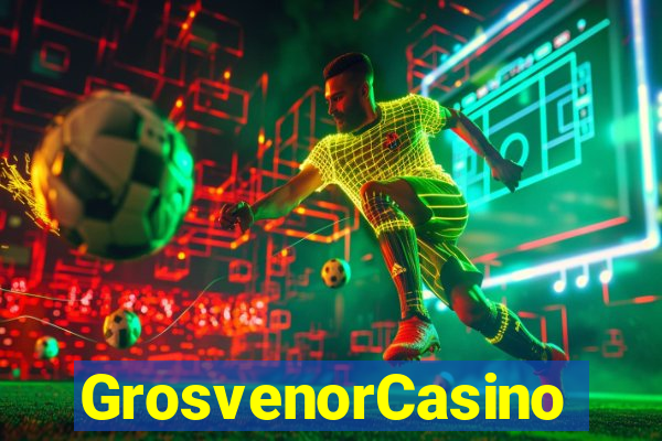 GrosvenorCasino