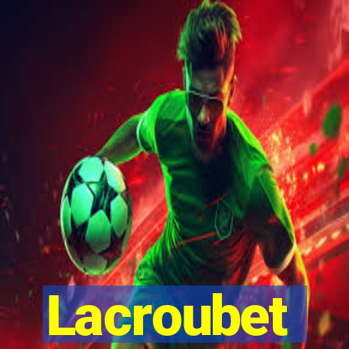 Lacroubet