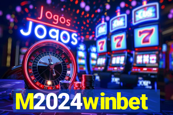 M2024winbet