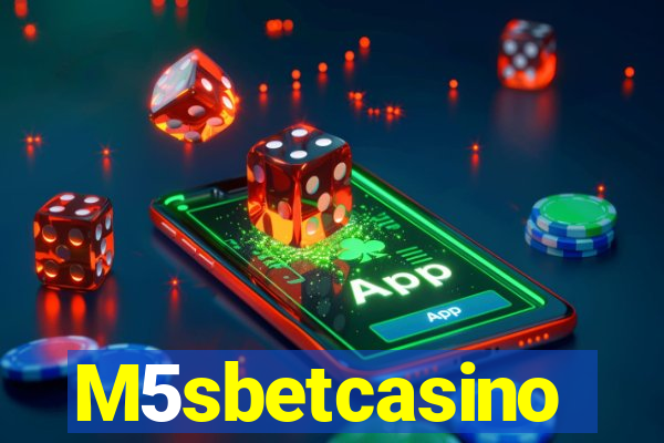 M5sbetcasino