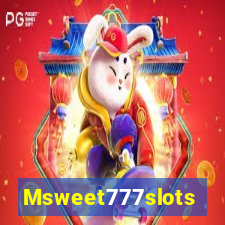 Msweet777slots