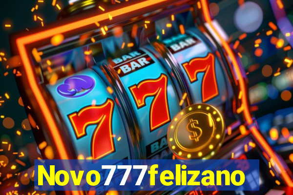 Novo777felizano