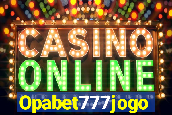 Opabet777jogo