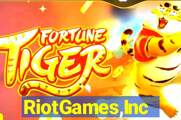 RiotGames,Inc