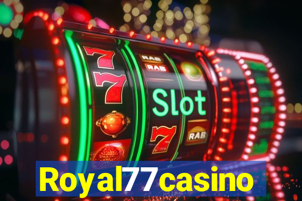 Royal77casino