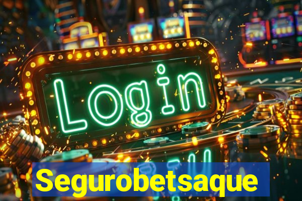 Segurobetsaque