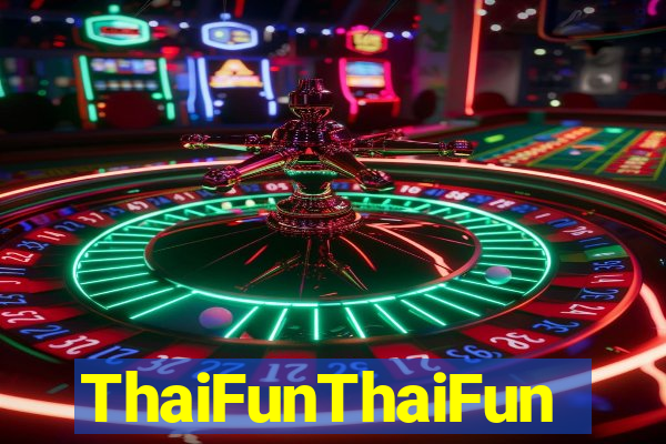 ThaiFunThaiFun