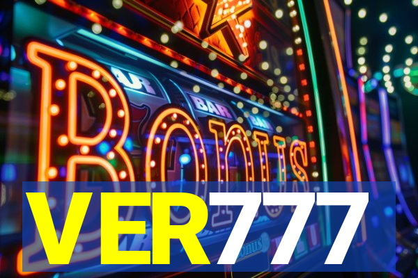 VER777