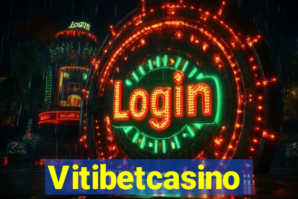 Vitibetcasino