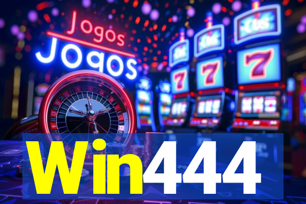 Win444