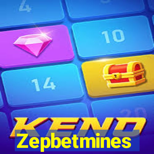 Zepbetmines