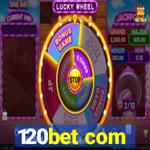 120bet com