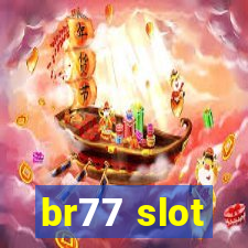 br77 slot