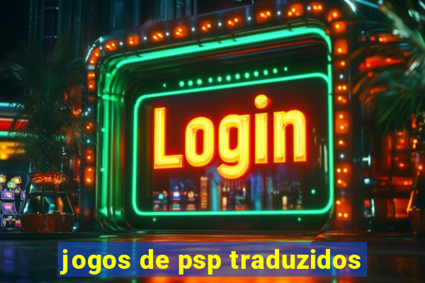 jogos de psp traduzidos