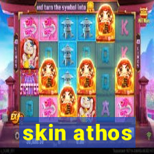 skin athos