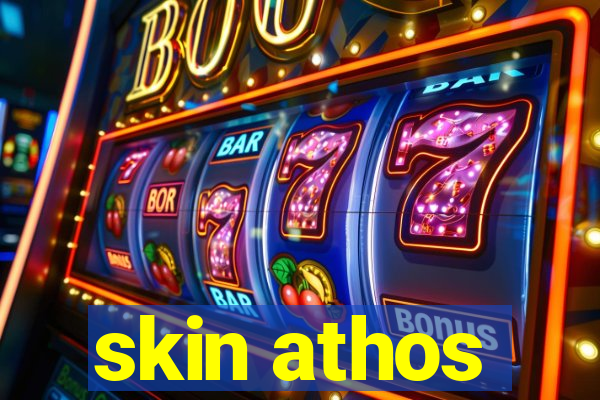 skin athos