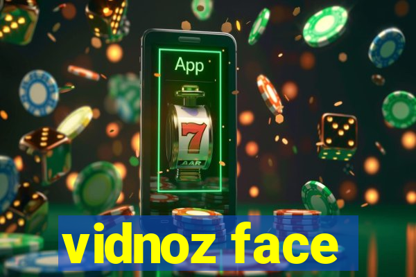 vidnoz face