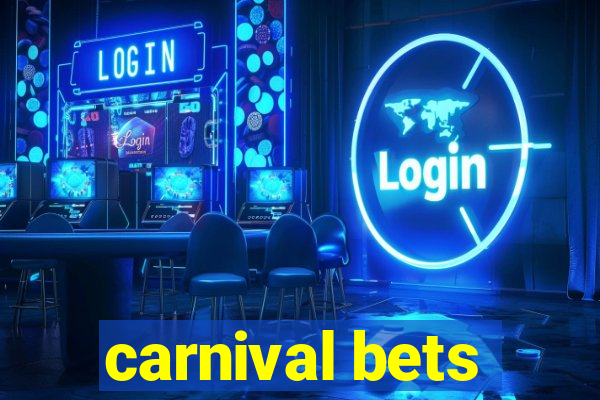 carnival bets