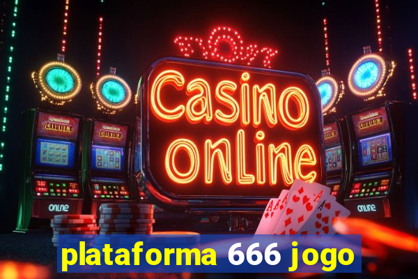 plataforma 666 jogo