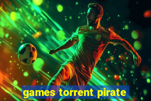 games torrent pirate