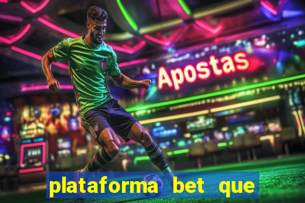 plataforma bet que paga ao se cadastrar