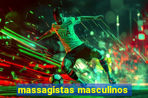 massagistas masculinos