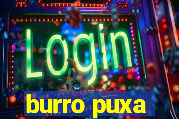 burro puxa