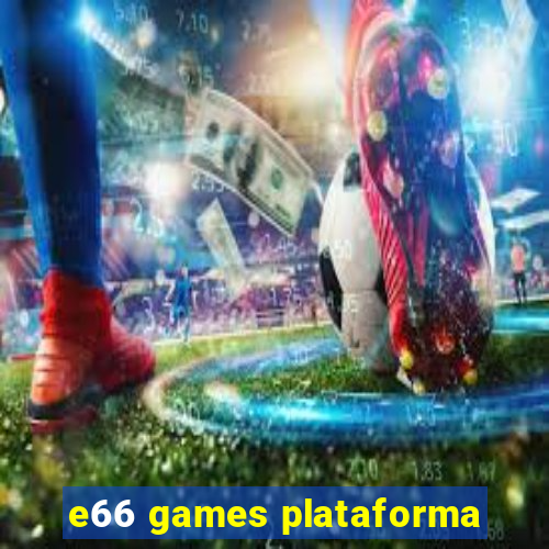 e66 games plataforma