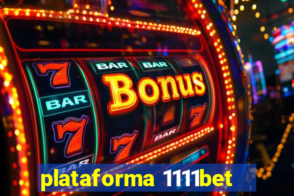 plataforma 1111bet