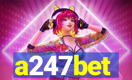 a247bet