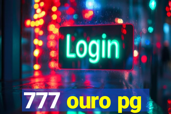 777 ouro pg