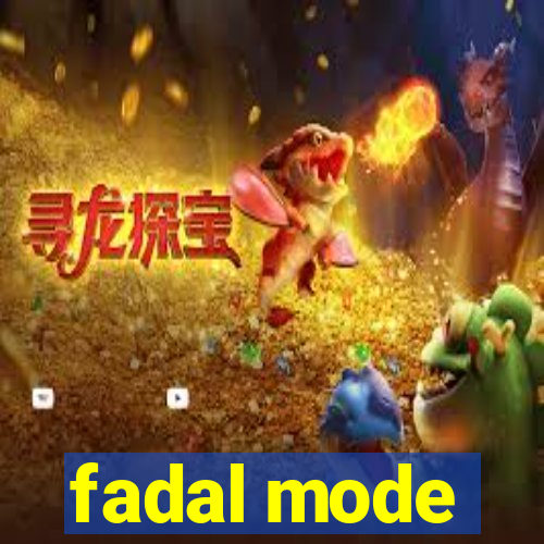 fadal mode