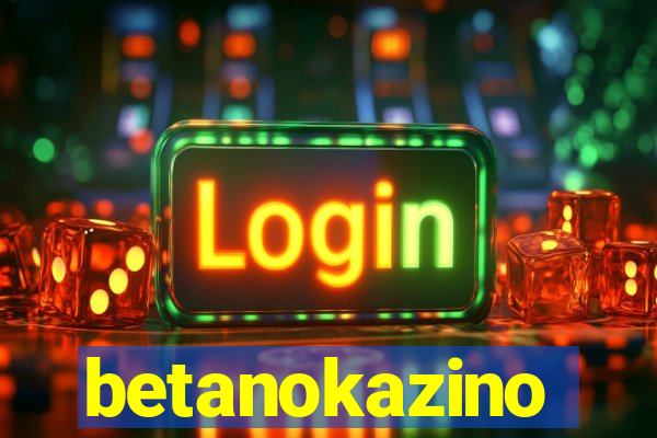 betanokazino