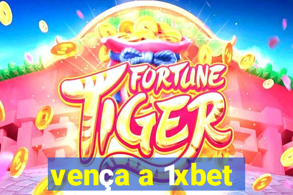 vença a 1xbet