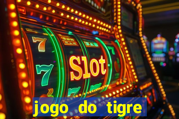 jogo do tigre minimo 1 real