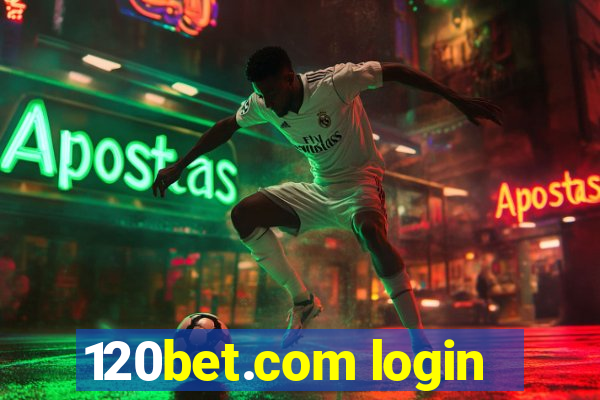 120bet.com login